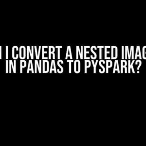 How Can I Convert a Nested Image Array in Pandas to PySpark?