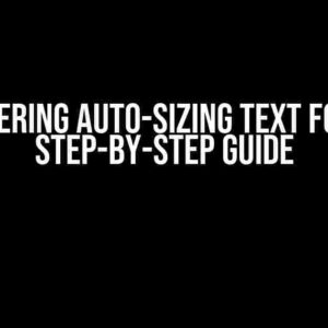 Mastering Auto-Sizing Text Font: A Step-by-Step Guide