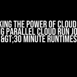 Unlocking the Power of Cloud Tasks: Queueing Parallel Cloud Run Jobs with >30 Minute Runtimes